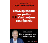 Les 33 questions auxquelles ils n'ont toujours pas répondu