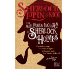 Sherlock, Lupin & moi - Les Meilleures Enquêtes de Sherlock Holmes Hors-série