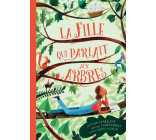 La Fille qui parlait aux arbres