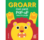 Groarr - Mon petit pop-up dans la jungle