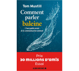 Comment parler baleine - Prix 30 millions d'amis - Essai