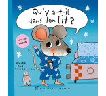 Qu'y a-t-il dans ton lit ?