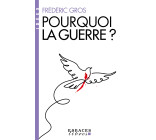 Pourquoi la guerre ? (poche)