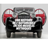 Une histoire de l'automobile en 100 modèles mythiques