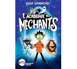 L'Académie des méchants - tome 1