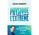 La Physique de l'extrême