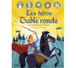 Les héros de la Table ronde racontés aux enfants