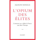 L'opium des élites