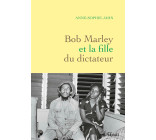 Bob Marley et la fille du dictateur