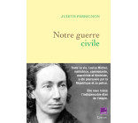 Notre guerre civile