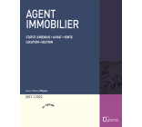 Agent immobilier 2021/22. 21e éd. - Statut juridique . Achat . Vente . Location . Gestion