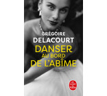 Danser au bord de l'abîme