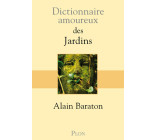 Dictionnaire amoureux des jardins