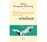 Dictionnaire amoureux des oiseaux