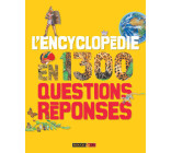 L'Encyclopédie en 1 300 Questions Réponses