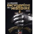 La Grande Encyclopédie de l'Histoire