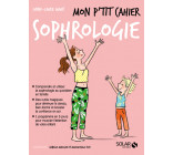 Mon p'tit cahier Sophrologie