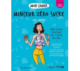 Mon cahier Minceur zéro sucre new