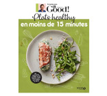 Plats healthy en moins de 15 minutes