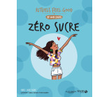 Zéro Sucre - Rituels feel good by mon cahier