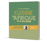 Cuisine d'Afrique et d'ailleurs