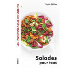 Salades pour tous - les indispensables en cuisine