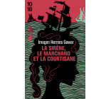 La sirène, le marchand et la courtisane