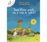 Nom d'une poule, on a volé le soleil ! - tome 4