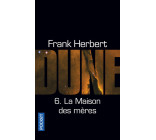 Dune - tome 6 La maison des mères