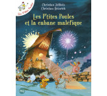 Les P'tites Poules et la cabane maléfique - tome 15