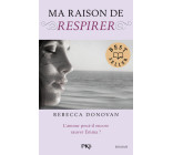 Ma raison de respirer - tome 3