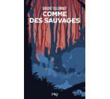 Comme des sauvages