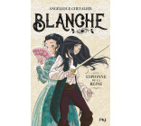 Blanche - tome 1 Espionne de la reine