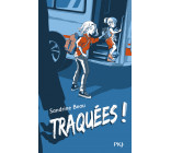 Traquées !