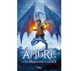 Ambre et les dragons de glace