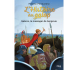 L'Histoire au galop - tome 2 Gabros, le messager de Gergovie