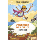 L'Enfance des dieux - tome 04 Hermès