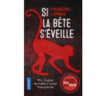 Si la bête s'éveille