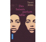 Des baisers parfum tabac