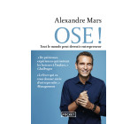 Ose ! - Tout le monde peut devenir entrepreneur