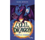 L'oeil du dragon - tome 2 Souffle d'Ombre