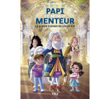 Papi est un super menteur - Tome 1 Le super copain de Louis XIV