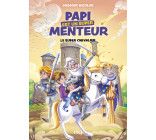 Papi est un super menteur - Tome 2 Le super chevalier