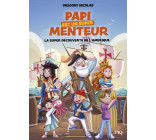 Papi est un super menteur - Tome 4 La super découverte de l'Amérique