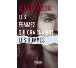 Les femmes qui craignaient les hommes