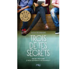 Trois de tes secrets