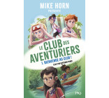 Mike Horn - Le club des aventuriers - Tome 1 Bienvenue au club !