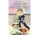 L'Ecole des mousquetaires - Tome 01