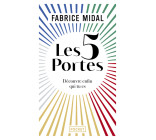 Les 5 portes - Découvre enfin qui tu es