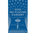 Sous des flocons d'argent